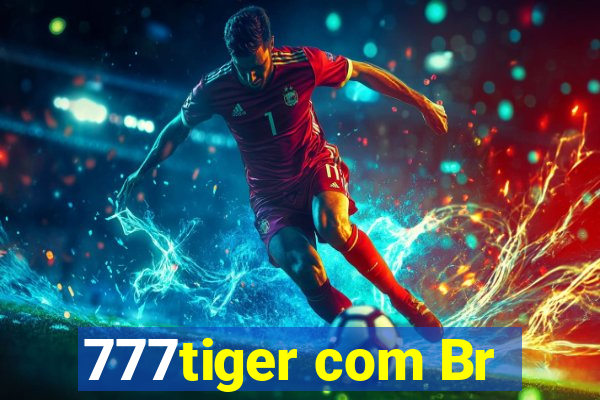 777tiger com Br